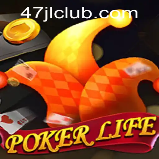 Discover the Intricacies of PokerLife with 47JL.COM